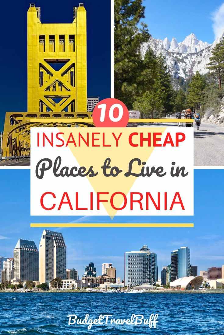 10 Cheapest Places To Live In California In 2021