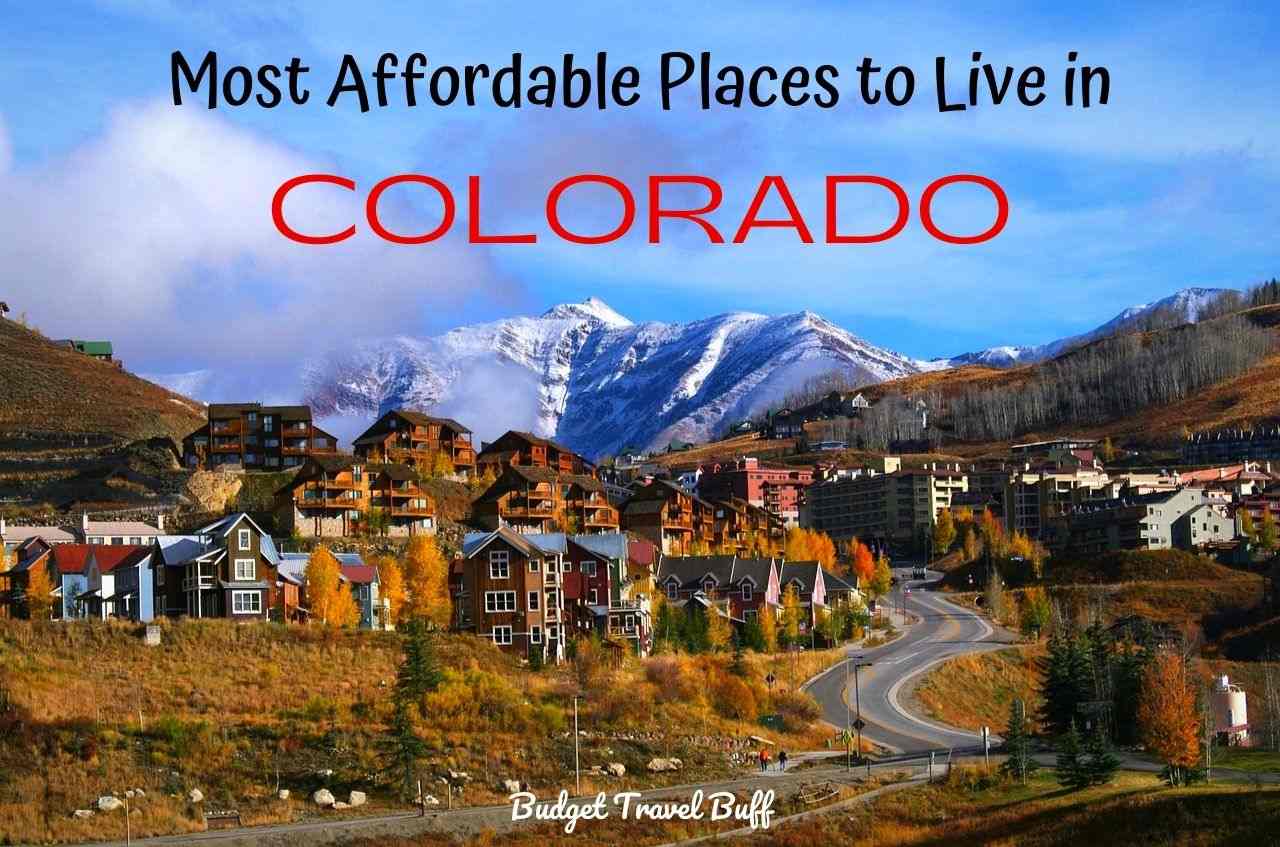 10 Cheapest Places To Live In Colorado | BudgetTravelBuff